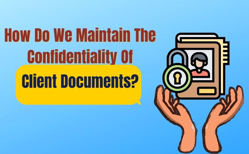 How-do-we-maintain-the-confidentiality-of-client-documents-TrueEditors