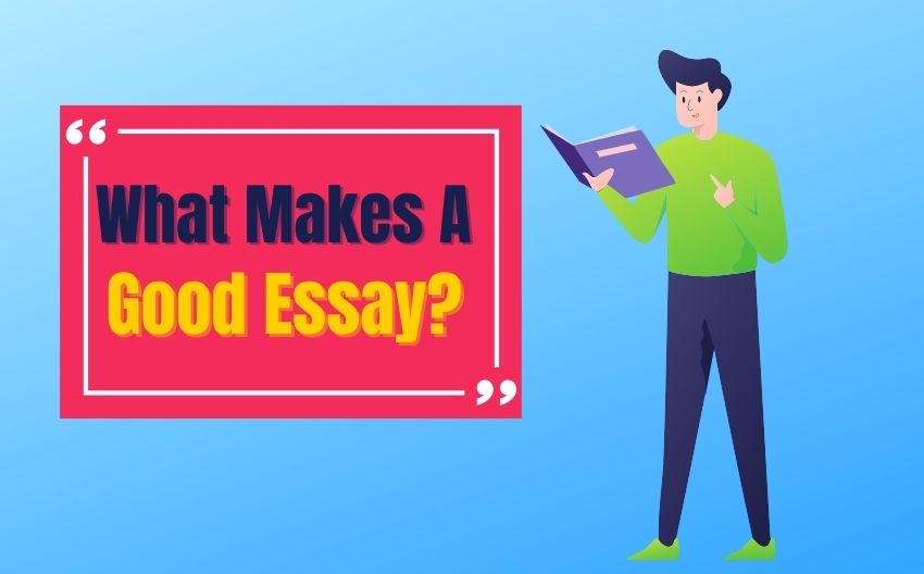 what-makes-a-good-essay-TrueEditors