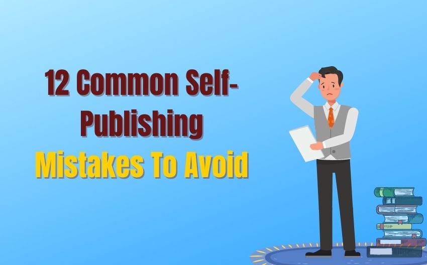 12-commom-self-publishing-mistakes-to-avoid-TrueEditors