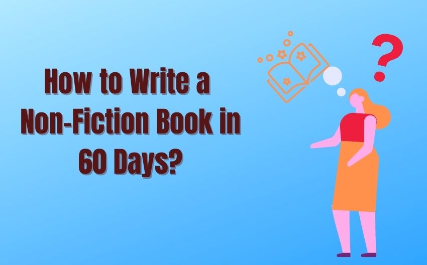 How-to-write-a-non-fiction-in-60-days-TrueEditors
