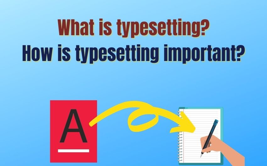 What_is_typesetting_how_is_typesetting_important-TrueEditors