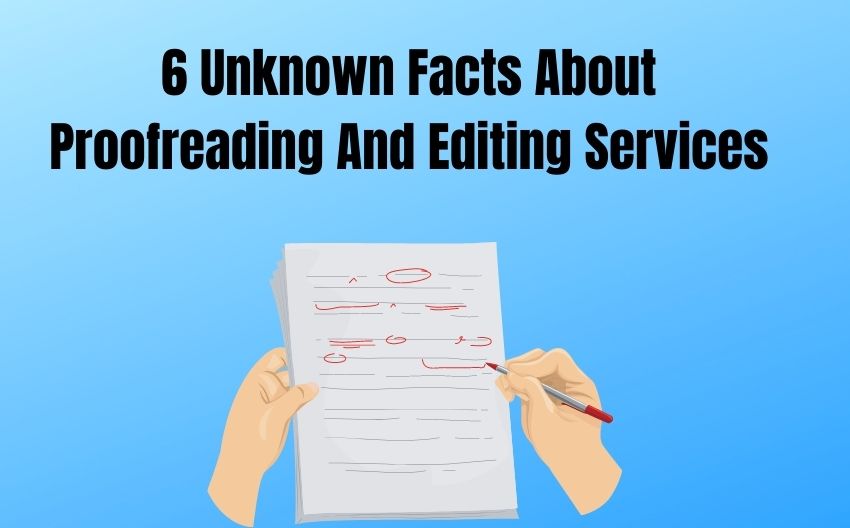 6-Unknown-facts-about-Proofreading-and-Editing-services-TrueEditors