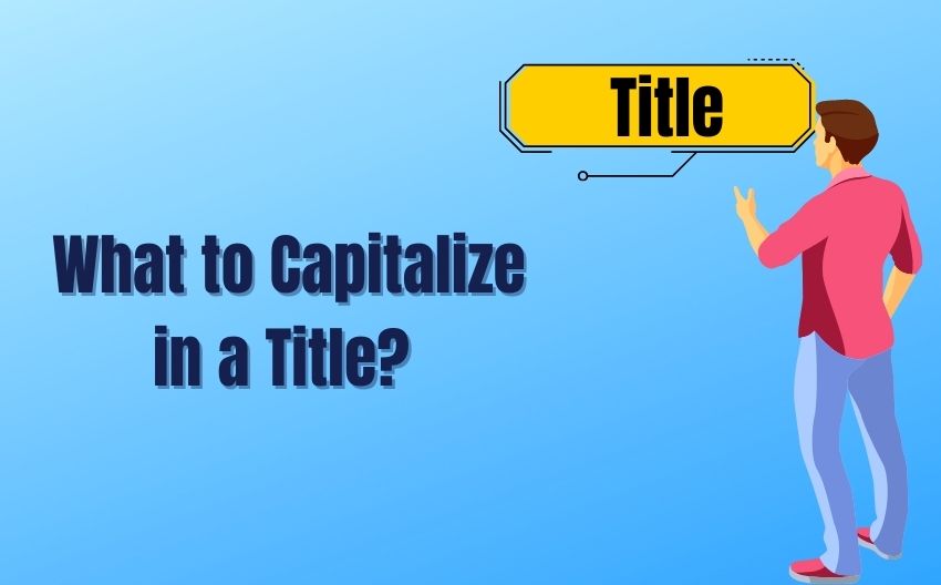 What-to-Capitalize-in-a-Title-TrueEditors