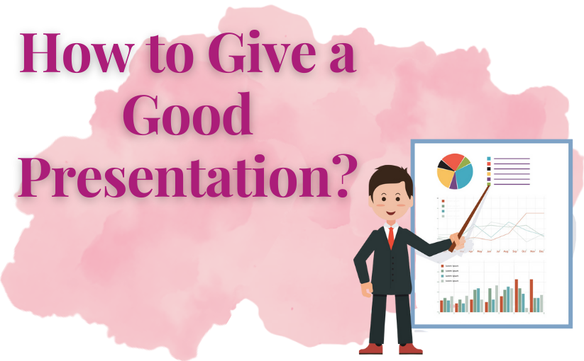 give proper presentation