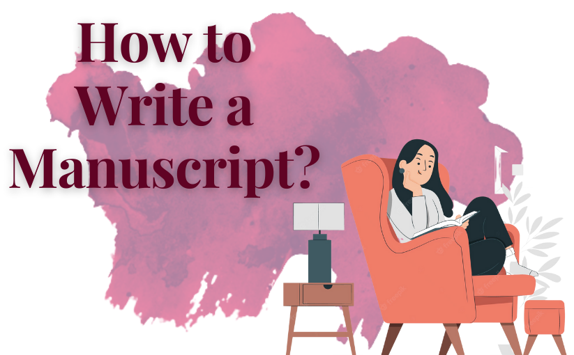 How to Write a Manuscript