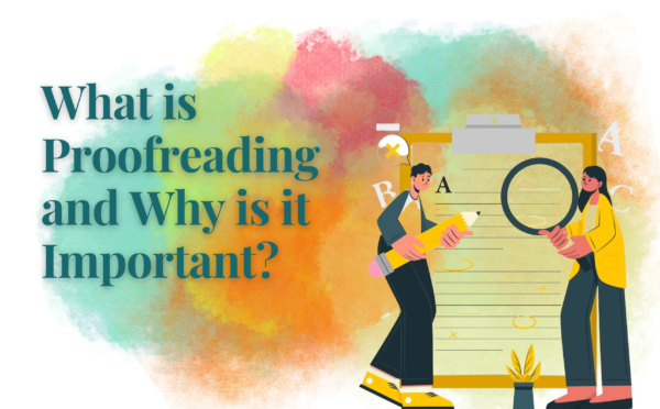 What is Proofreading and Why is it Important